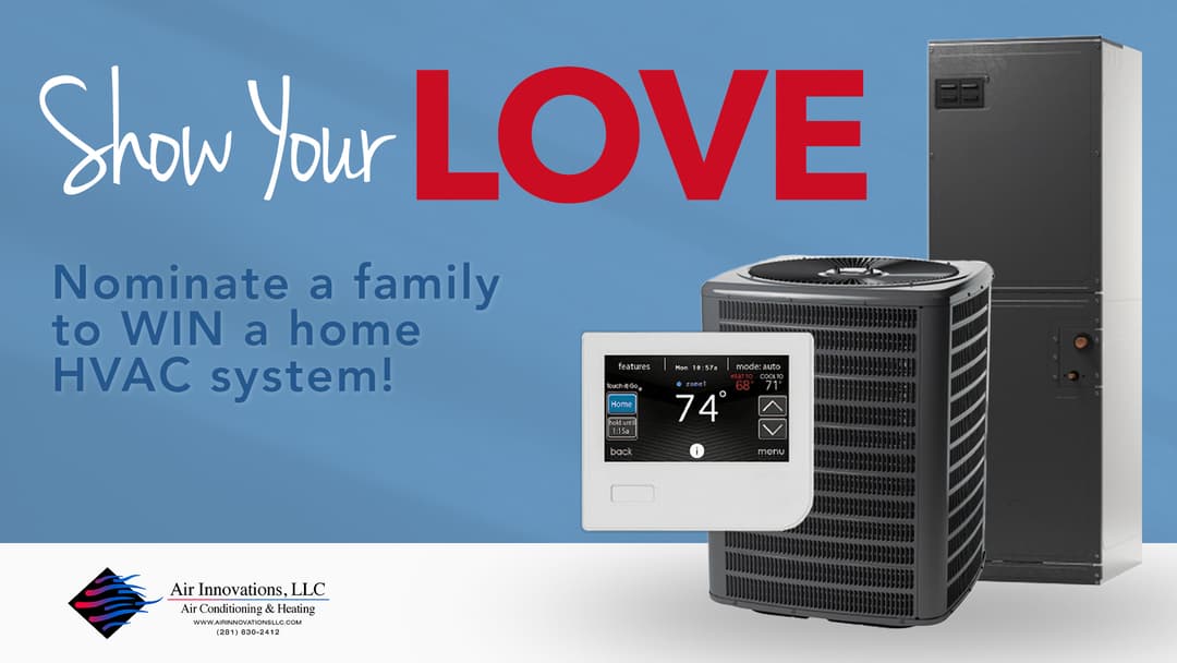 Show Your Love: Nominate A Family to Win a Whole Home HVAC System