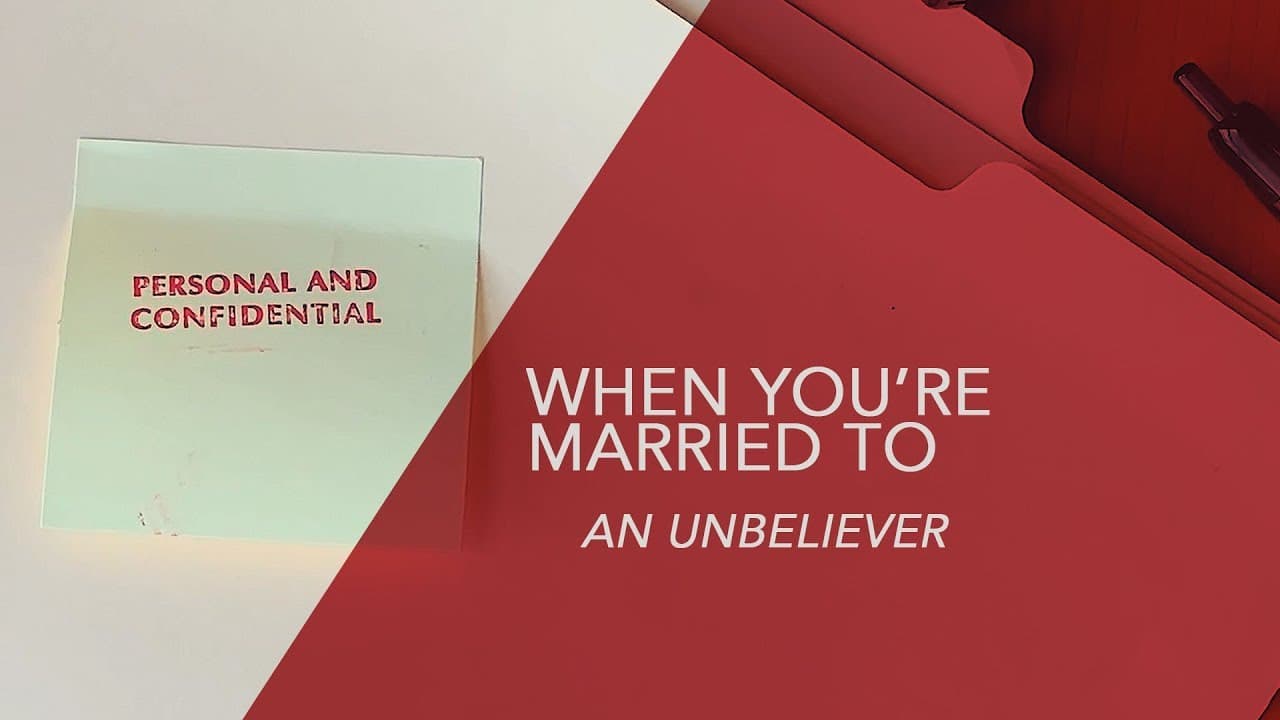 What to do When You’re Married to an Unbeliever – Lee Strobel, Author of “The Case for Christ”