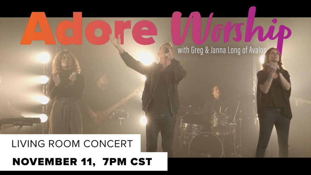 Adore Worship | Greg & Janna Long of Avalon