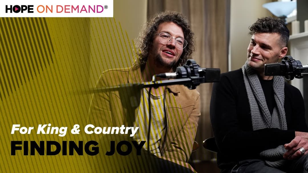 For King & Country – Finding Joy