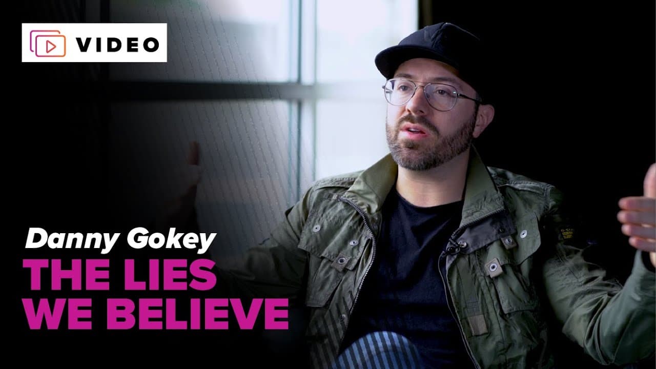 The Lies We Believe with Danny Gokey
