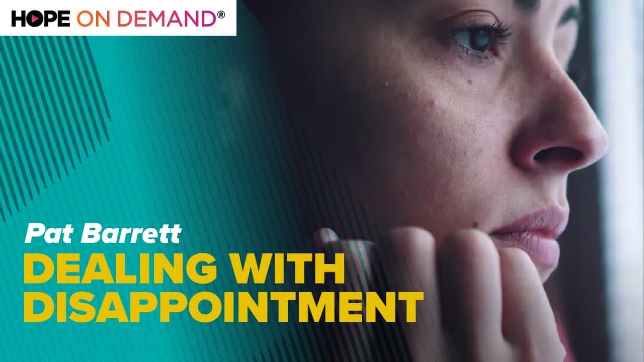 Dealing with Disappointment – Pat Barrett