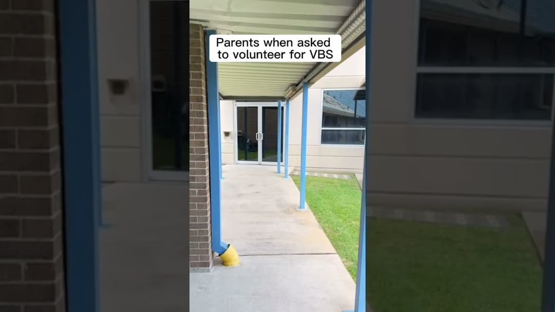 Parents When Asked to Volunteer for VBS