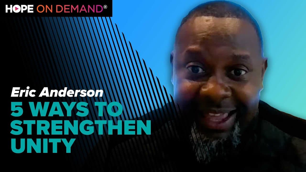 5 Ways to Strengthen Unity – Eric Anderson, Fellowship of Christian Athletes