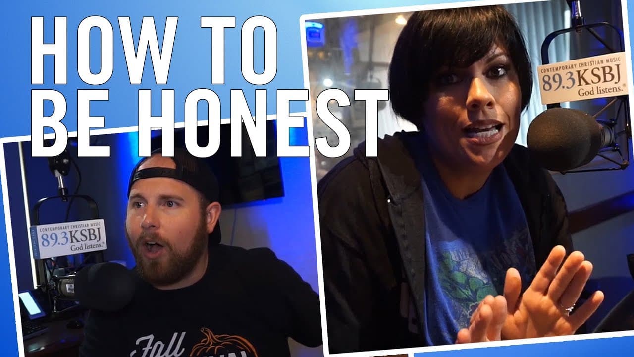 How To Be Honest – Taking Off The Mask To Love Your Family – KSBJ Morning Show