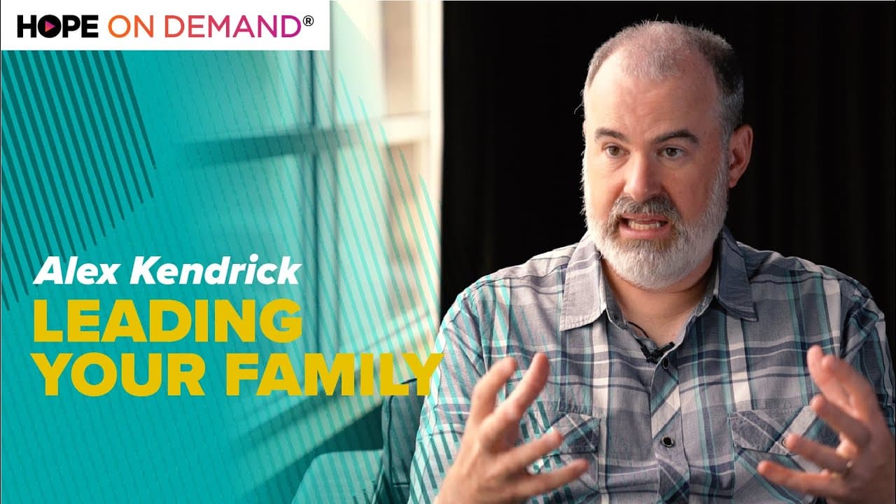 Leading Your Family, with Filmmaker Alex Kendrick