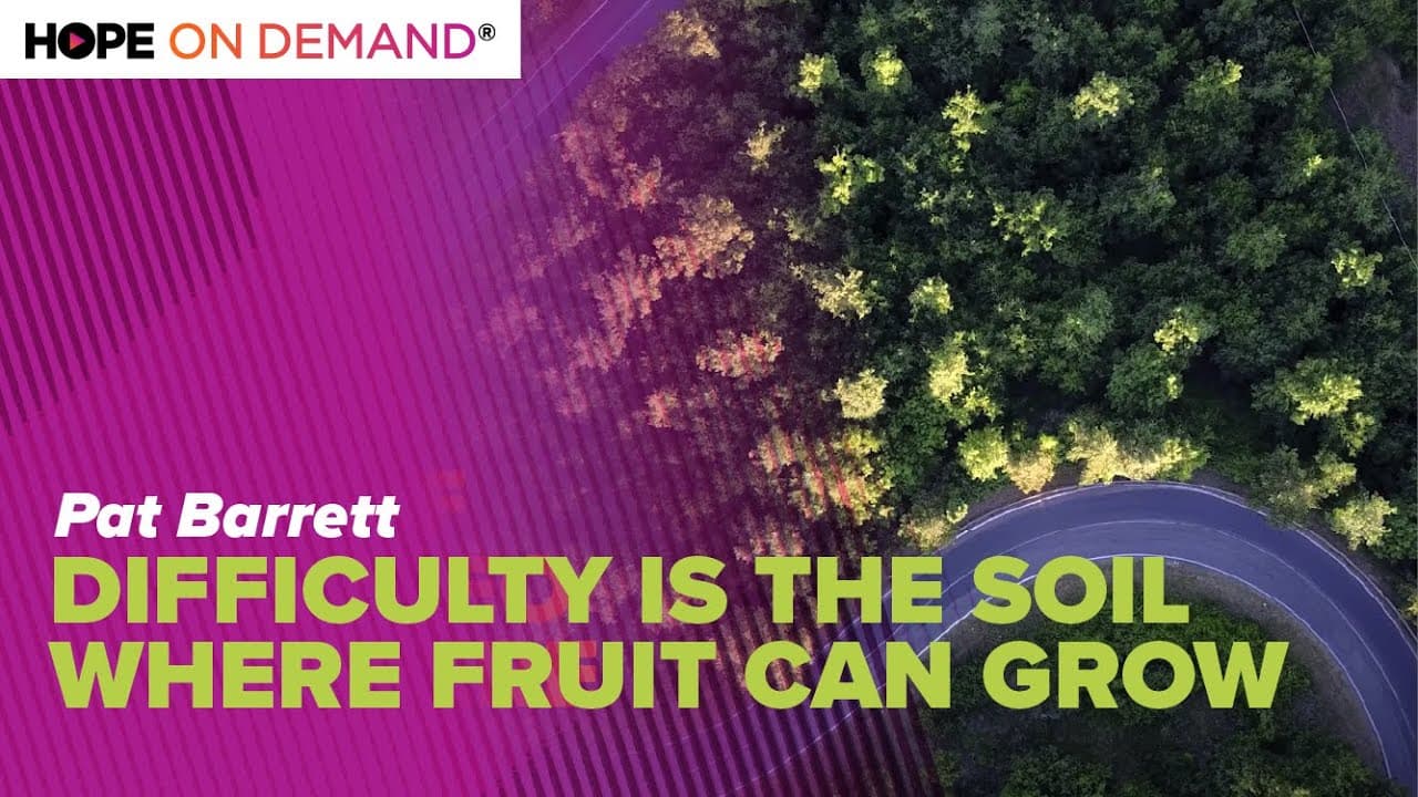Difficulty is the Soil Where Fruit Can Grow – Pat Barrett